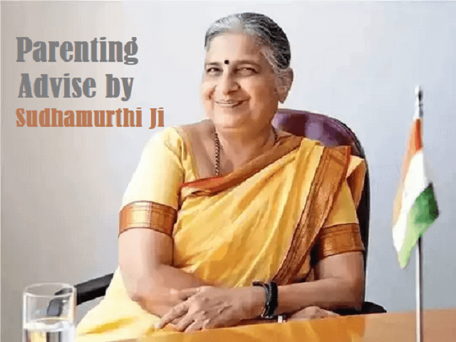 Parenting Advice by Sudha Murthy