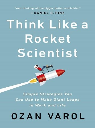 Think like a Rocket Scientist by Ozan Think like a Rocket Scientist by Ozan