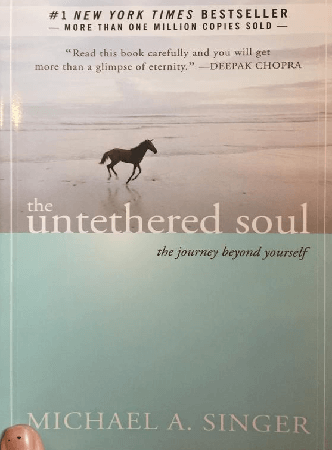 The Untethered Soul - Life Changing Books The Untethered Soul by Michael Singer